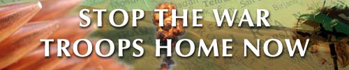 Stop The War, Troops Home Now
